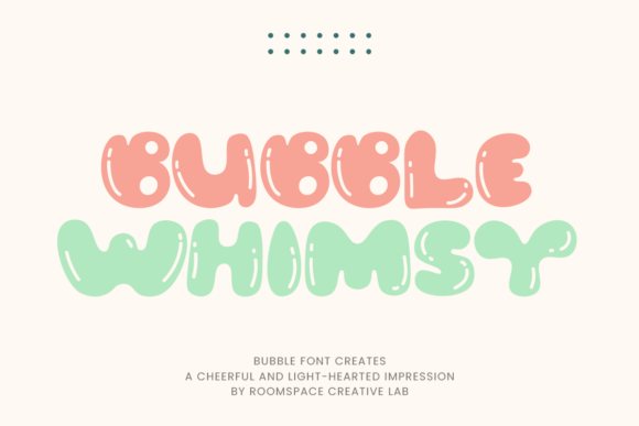 Bubble Whimsy: A Playful Typeface for Digital Designers