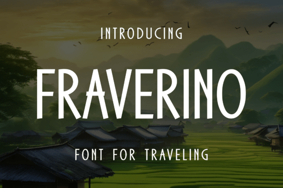 Fraverino: A Modern Sans Serif Font for Travel and Lifestyle Brands