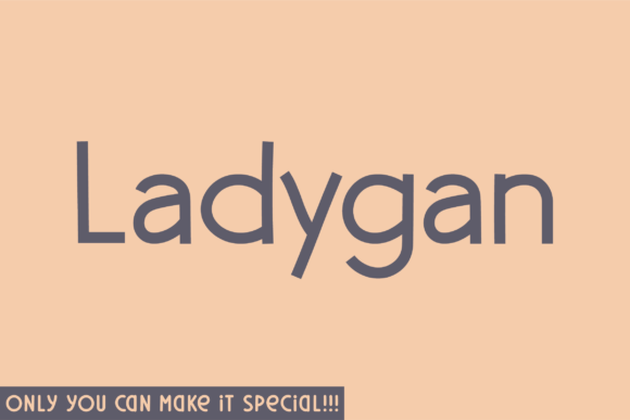Ladygan: The Sans Serif Typeface That Elevates Campaign Clarity