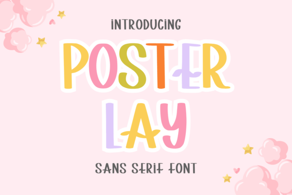 Poster Lay: A Playful Sans Serif for Campaign Design
