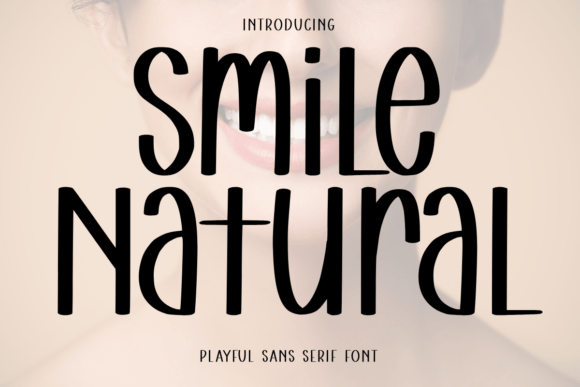 Smile Natural: A Vivacious Sans Serif Font for Brighter Brand Identity