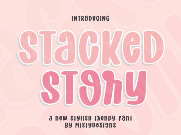 Stacked Story Font: A Modern Handwritten Typeface for Campaigns